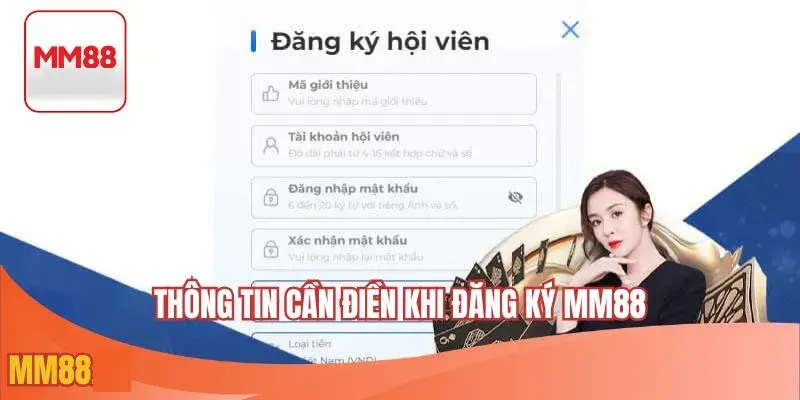 Thông tin cần điền khi đăng ký MM88